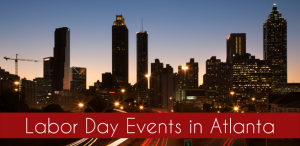 Labor Day Events in Atlanta