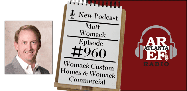 Matt Womack with Womack Custom Homes and Womack Commercial