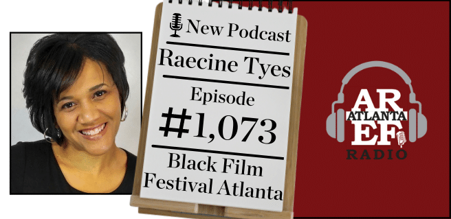 Raecine Tyes with Black Film Festival Atlanta on Radio