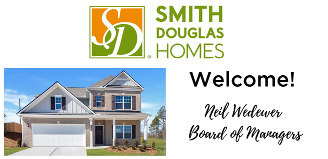 Neil Wedewer has joined Smith Douglas Homes’ Board of Managers.