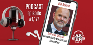 Bill Benzur with Georgia Ready Mix Concrete Association joins Atlanta Real Estate Forum Radio podcast.