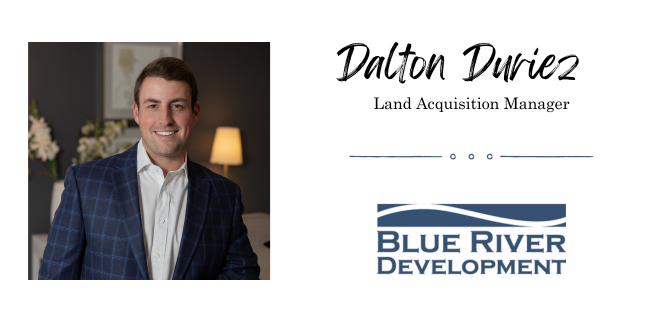 Dalton Duriez Joins Blue River Development as Land Acquisition Manager