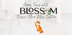 Blossom explores Frisco floor plan at Ranch Cottages for Rent